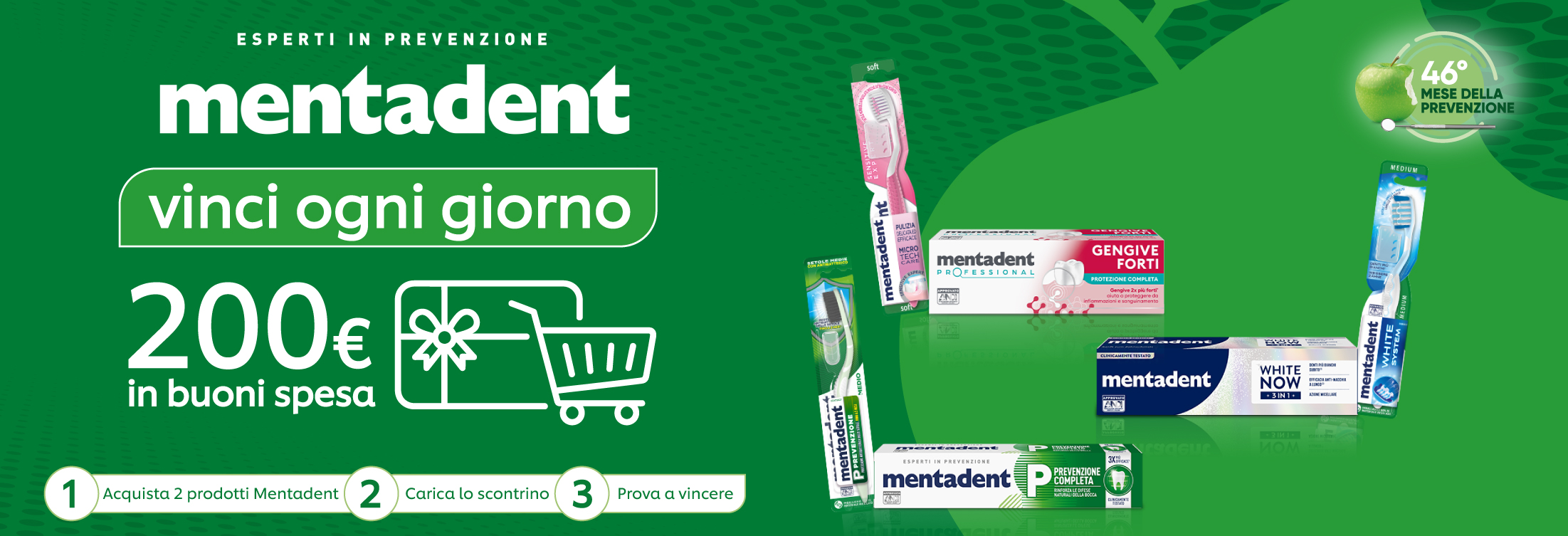 Immagine desktop col titolo della meccanica Concorso La prevenzione che vale: Con l'acquisto di 2 prodotti mentadent a scelta e prova a vincere ogni giorno un buono spesa da 200€